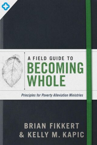 9780802419460 Field Guide To Becoming Whole