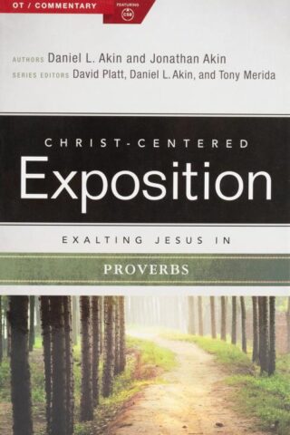 9780805497663 Exalting Jesus In Proverbs