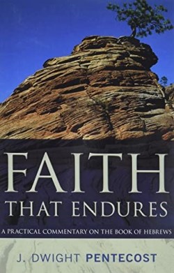 9780825447778 Faith That Endures