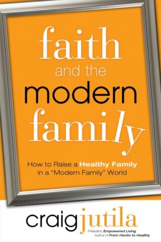 9780830768660 Faith And The Modern Family