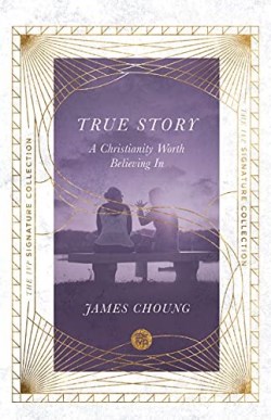 9780830847013 True Story : A Christianity Worth Believing In