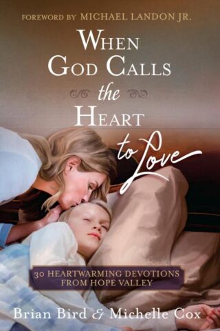 9781424558049 When God Calls The Heart To Love
