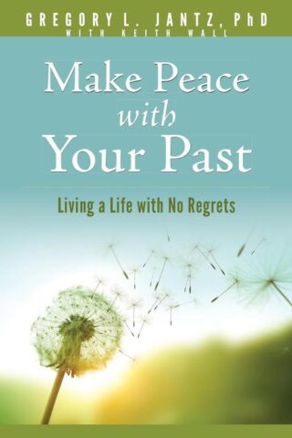 9781496481238 Make Peace With Your Past