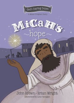 9781527111677 Micahs Hope : The Minor Prophets