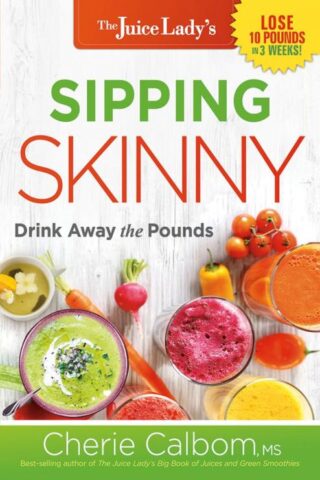 9781629994673 Sipping Skinny : Drink Away The Pounds
