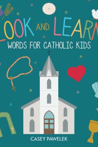 9781640606913 Look And Learn Words For Catholic Kids