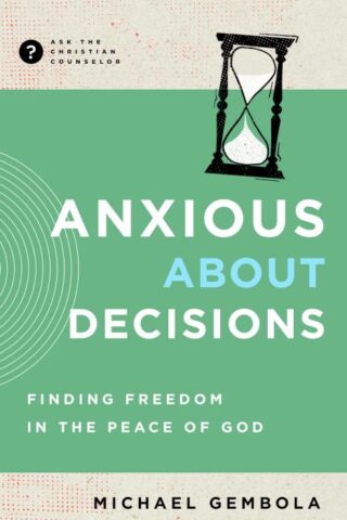 9781645072560 Anxious About Decisions