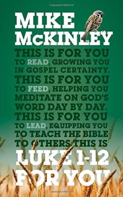 9781784981099 Luke 1-12 For You