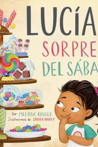 9798384508274 Lucia Y La Sorpresa Del Sabado - (Spanish)