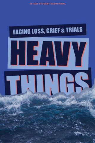 9798384526865 Heavy Things Teen Devotional