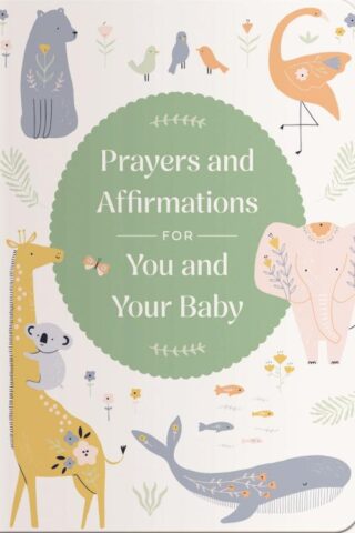 9798886033359 Prayers And Affirmations For You And Your Baby