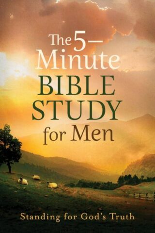 9798891511392 5 Minute Bible Study For Men Standing For Gods Truth