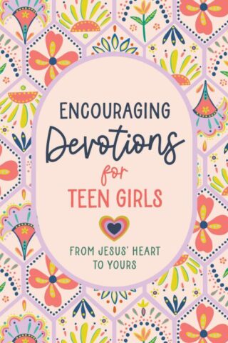 9798891512191 Encouraging Devotions For Teen Girls