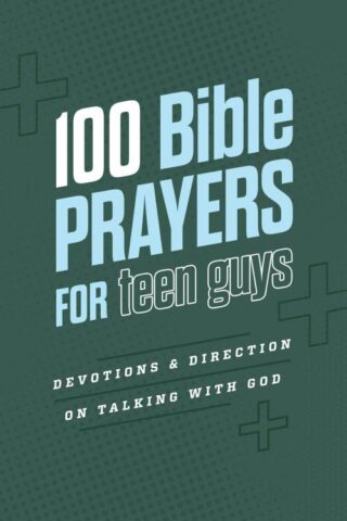 9798891512597 100 Bible Prayers For Teen Guys