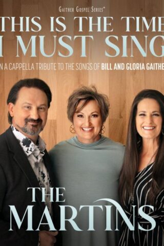 617884960025 This Is The Time I Must Sing: An A Cappella Tribute to the Songs of Bill and Glo