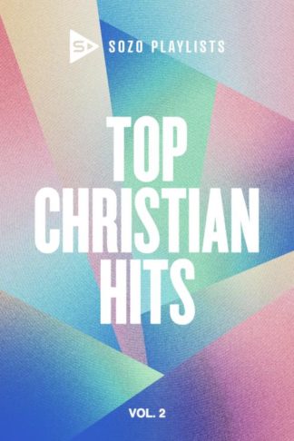 602507266622 SOZO Playlists: Top Christian Hits Vol. 2