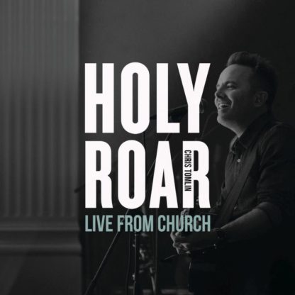 602567892489 Holy Roar: Live From Church