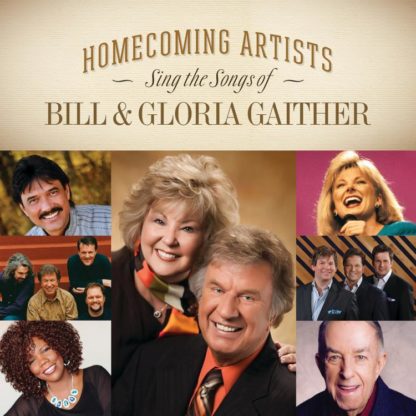 617884940324 Homecoming Artists Sing The Songs Of Bill and Gloria Gaither
