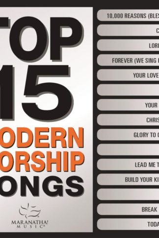 738597243929 Top 15 Modern Worship Songs