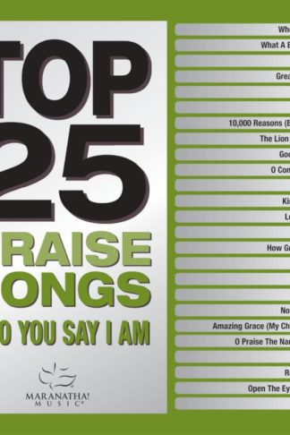 738597263828 Top 25 Praise Songs - Who You Say I Am