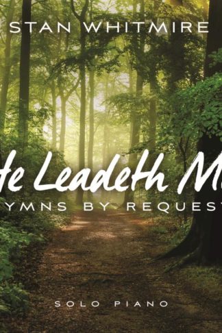792755608425 He Leadeth Me: Hymns By Request