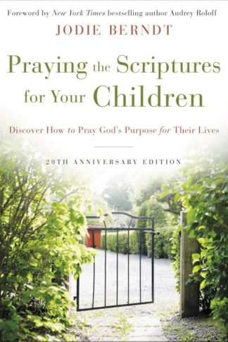 9780310361497 Praying The Scriptures For Your Children 20th Anniversary Edition