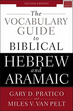 9780310532828 Vocabulary Guide To Biblical Hebrew And Aramaic Second Edition