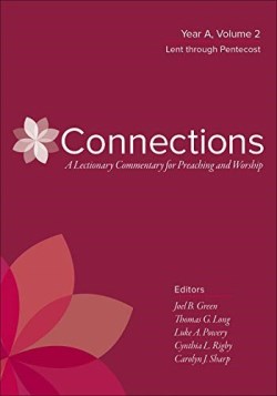 9780664262389 Connections Year A Volume 2 Lent Through Pentecost