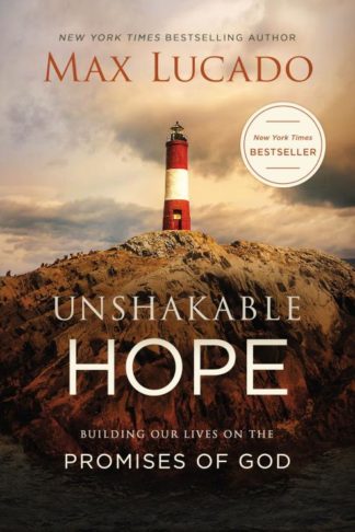 9780718074241 Unshakable Hope : Building Our Lives On The Promises Of God