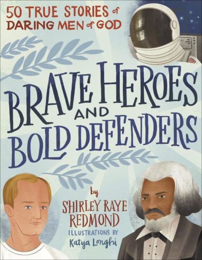 9780736981330 Brave Heroes And Bold Defenders