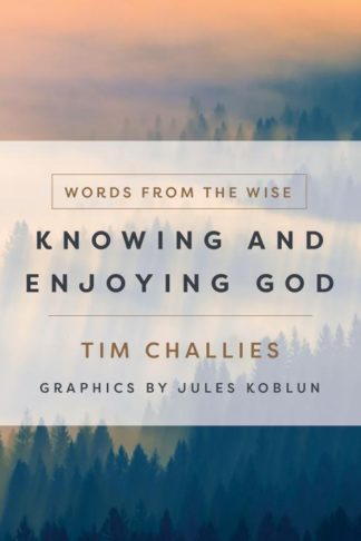 9780736983853 Knowing And Enjoying God