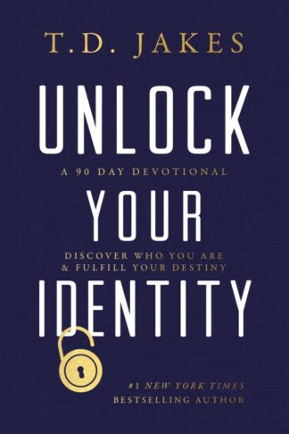 9780768414981 Unlock Your Identity A 90 Day Devotional
