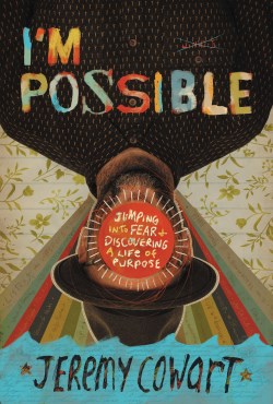 9780785223764 Im Possible : Jumping Into Fear And Discovering A Life Of Purpose