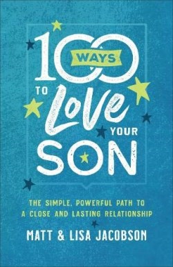 9780800736620 100 Ways To Love Your Son