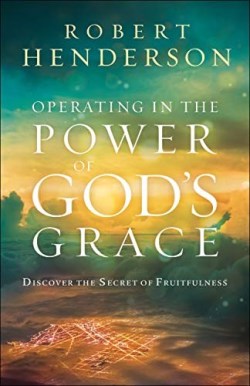 9780800799489 Operating In The Power Of Gods Grace