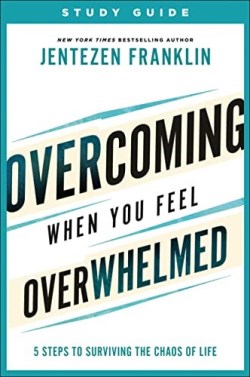 9780800799878 Overcoming When You Feel Overwhelmed Study Guide