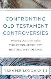 9780801019111 Confronting Old Testament Controversies