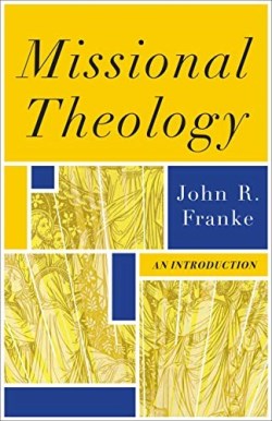9780801036354 Missional Theology : An Introduction