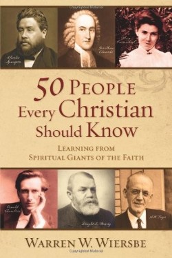 9780801071942 50 People Every Christian Should Know