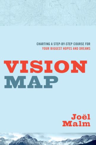9780802412263 Vision Map : Charting A Step By Step Course For Your Biggest Hopes And Drea