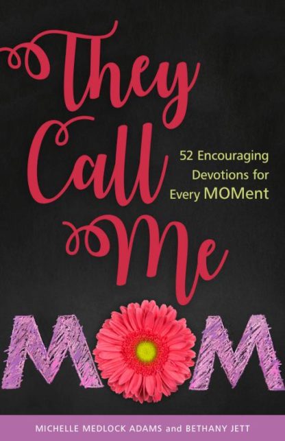 9780825446160 They Call Me Mom