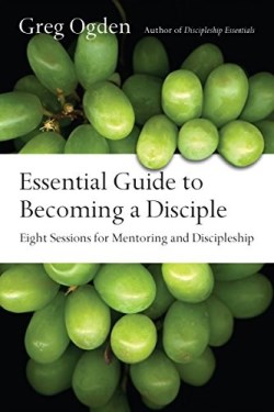 9780830811496 Essential Guide To Becoming A Disciple