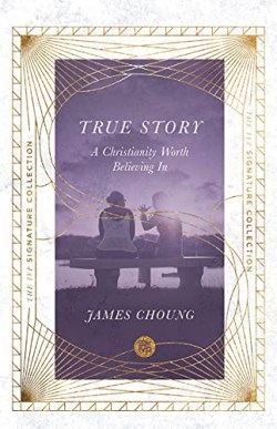 9780830847013 True Story : A Christianity Worth Believing In