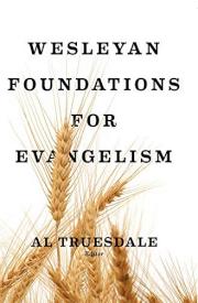 9780834138292 Wesleyan Foundations For Evangelism