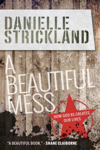 9780857215949 Beautiful Mess : How God Recreates Our Lives