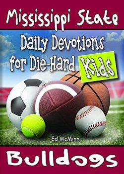 9780997330908 Daily Devotions For Die Hard Kids Mississippi State Bulldogs