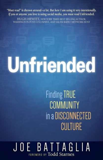9781424557325 Unfriended : Finding True Community In A Disconnected Culture