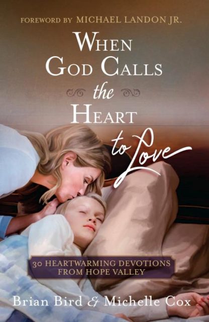 9781424558049 When God Calls The Heart To Love