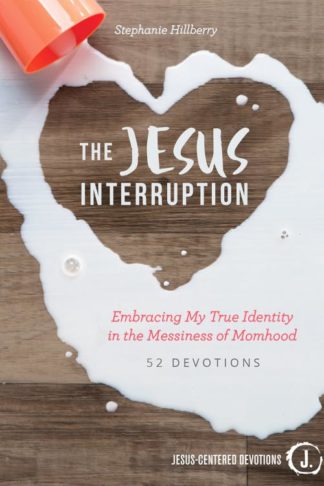 9781470748456 Jesus Interruption : Embracing My True Identity In The Messiness Of Momhood