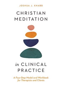 9781514000243 Christian Meditation In Clinical Practice